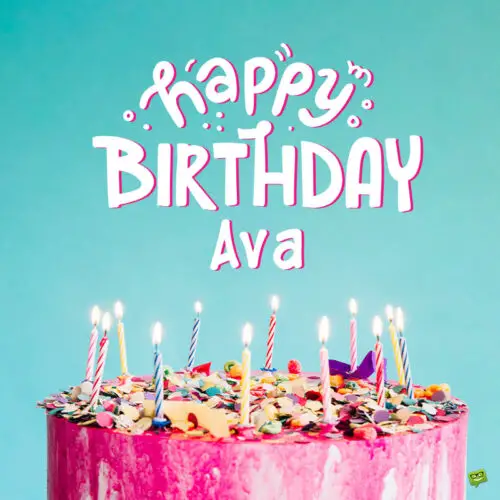 Happy Birthday Ava Wishes Images And Memes For Her