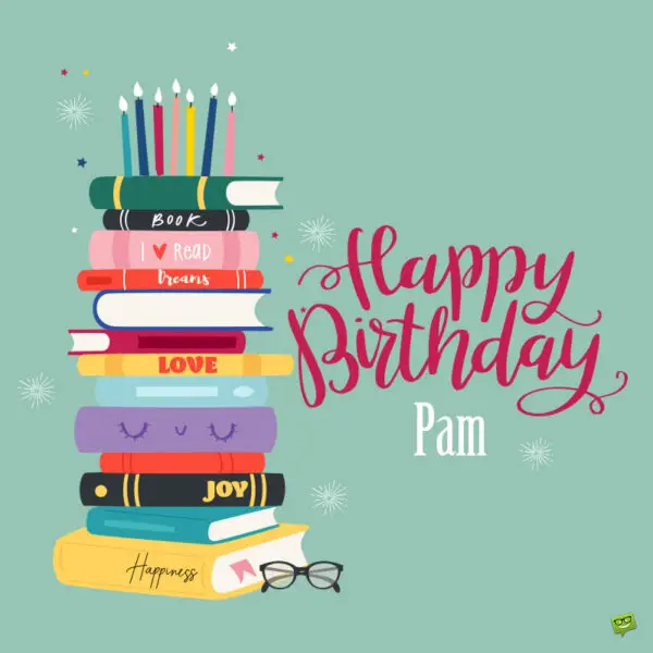 Happy Birthday Pam Images And Wishes To Share