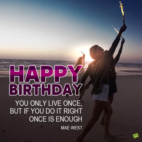 Inspirational Birthday Quotes Motivate And Celebrate