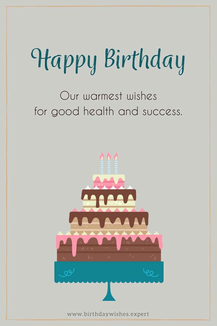 Happy Birthday Greetings Good Health Birthday Wishes For Your Clients To Show Them You Care