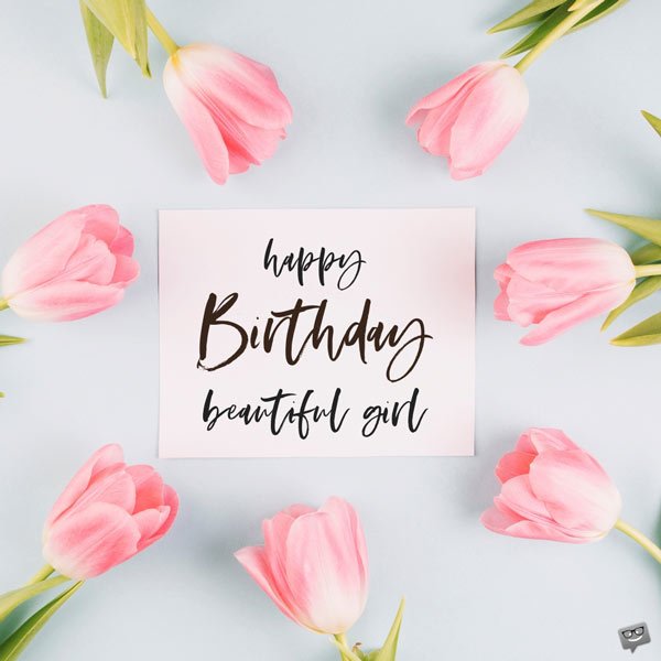 happy birthday beautiful girl quotes