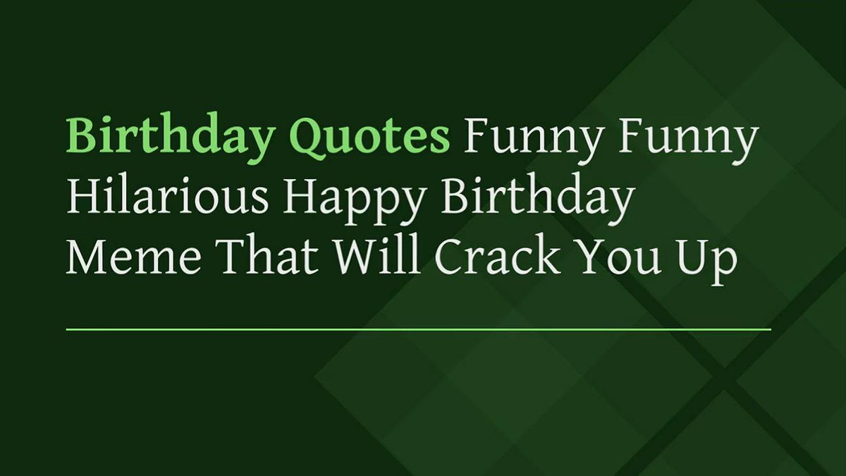 huge-list-of-funny-birthday-quotes-cracking-jokes