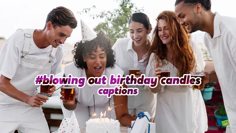 Featured image for Blowing out birthday candles captions.
