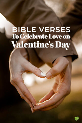 Bible Verses To Celebrate Love on Valentine’s Day