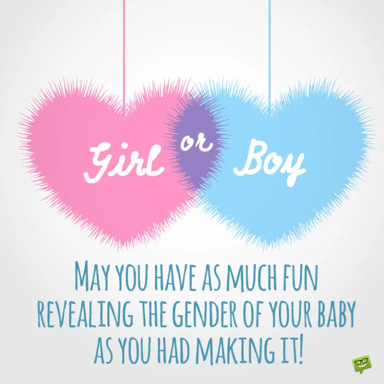 Get creative! Here are 54 gender reveal quotes for you