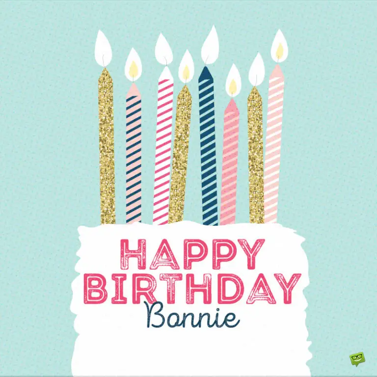 Happy Birthday, Bonnie – Wishes and Images to Share with Her