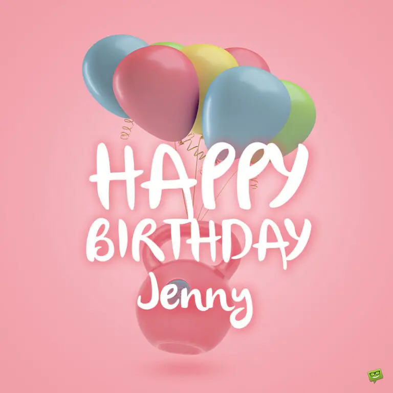 Happy Birthday, Jennifer – Images and Wishes to Share