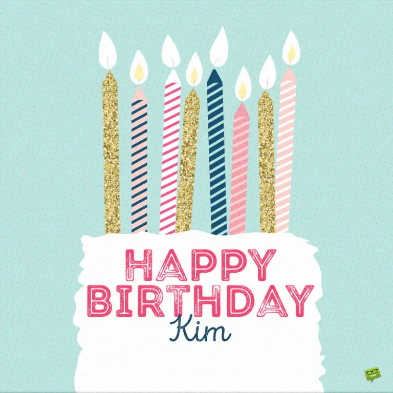Happy Birthday Kim Images And Wishes To Share With Her