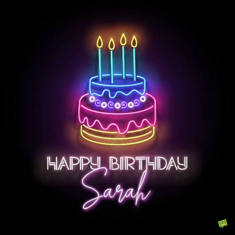 Happy Birthday, Sarah – Images and Wishes to Share with Her