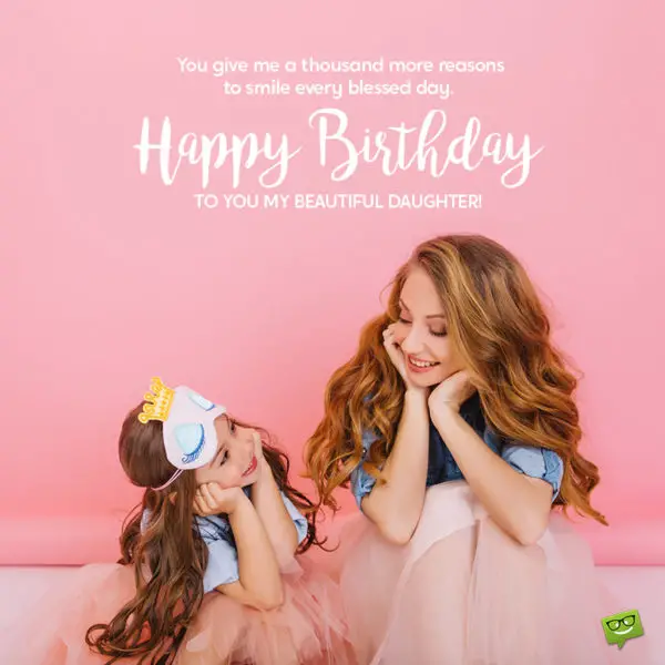 Happy Birthday, Daughter! | Wishes for Girls of All Ages