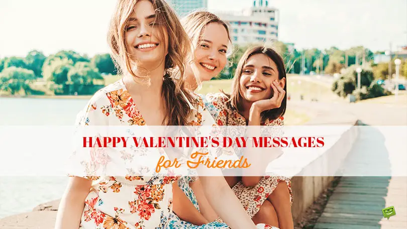 Happy Valentine's Day Messages for Friends