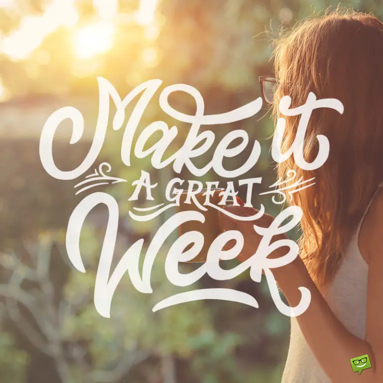 Have a Great Week Ahead! | Wishes for a New Start