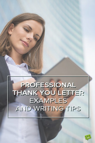 Professional Thank You Letter Examples and Writing Tips