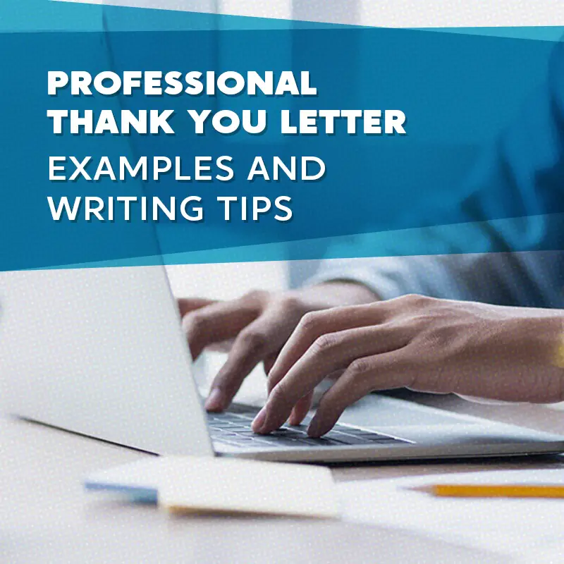 Professional Thank You Letter Examples And Writing Tips