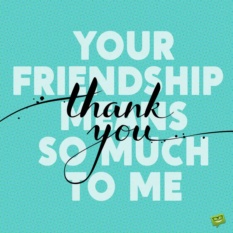 Thank You For Your Friendship Note