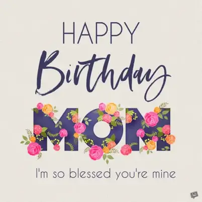 Happy Birthday Mom 100 Best Birthday Wishes For Mothers