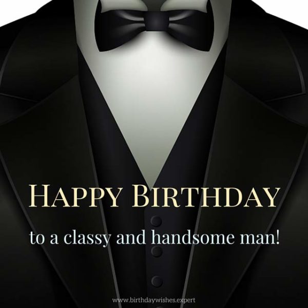 Happy Birthday to Him! | Birthday Wishes for a Man You Know