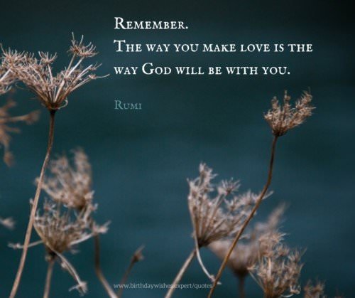 Working On This Ks Rumi Quotes Rumi Love Quotes Rumi Love