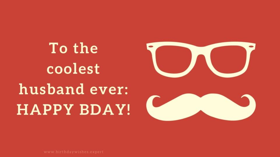 Original Birthday Quotes For Your Husband