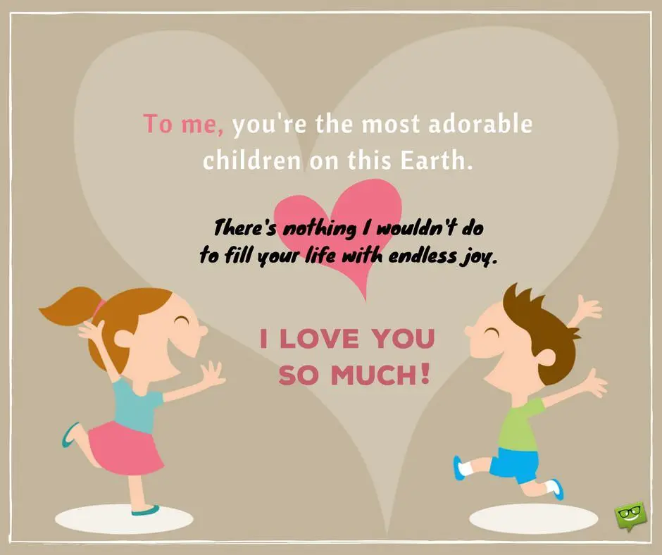 Sweet I Love You Messages And Quotes For My Children