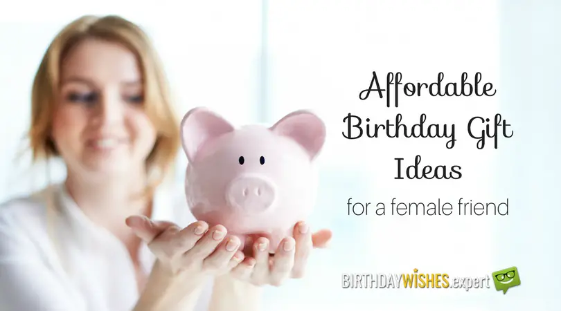 birthday present ideas for female friend