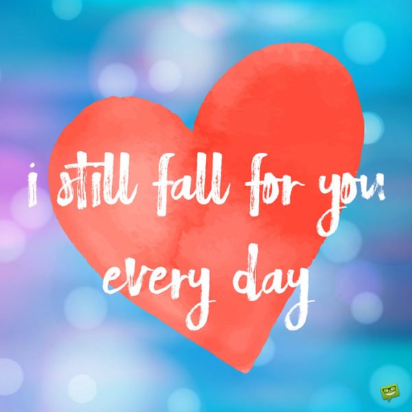 Love Quotes For My Boyfriend Falling For You Every Day