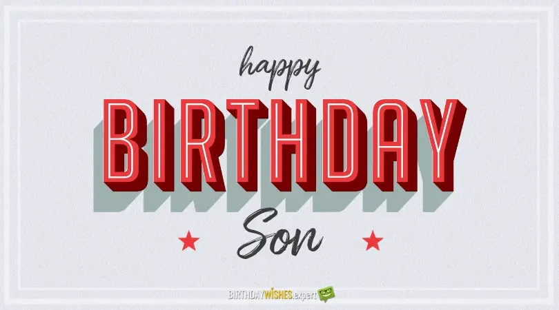 Happy Birthday, Son!