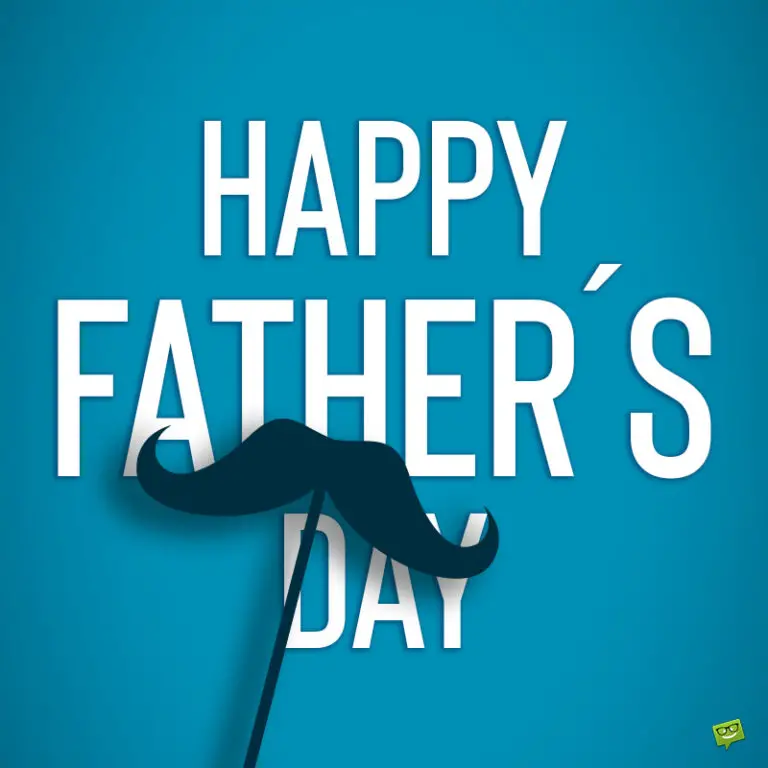 60 Happy Father's Day Quotes for the Dad You Love