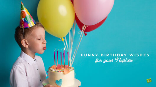 50 Funny Birthday Wishes for your Nephew