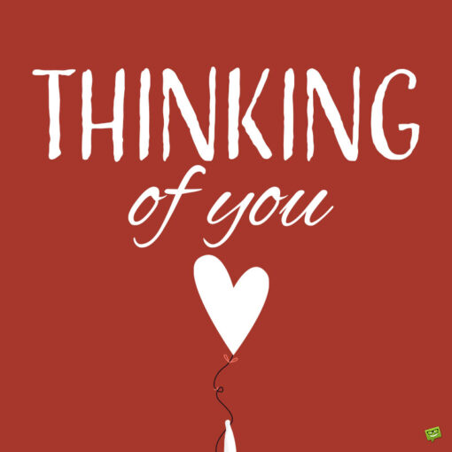 100 Touching Thinking Of You Messages To Say You Care