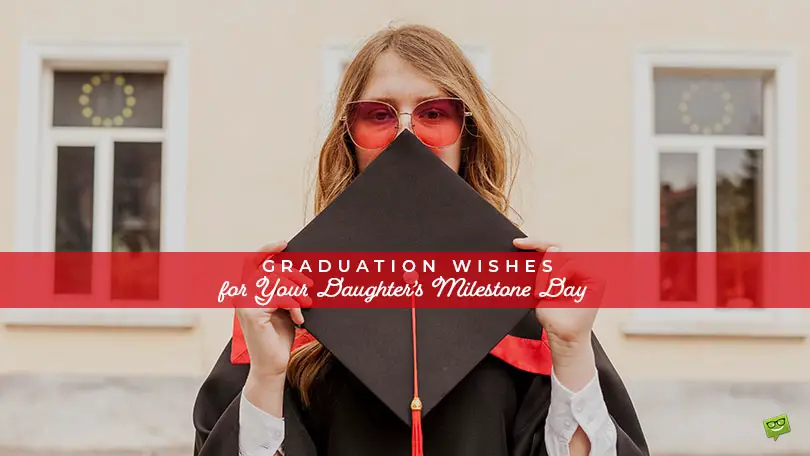 Featured image for a blog post that provides wishes for daughter's graduation day.